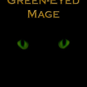 The Green-Eyed Mage (ebook)