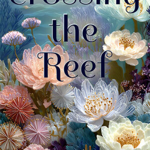 Cover image of Crossing the Reef ebook